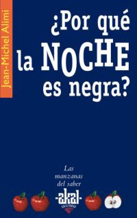 POR QUE LA NOCHE ES NEGRA