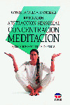 RESPIRACION, ABSTRACCION SENSORIAL, CONCENTRACION, MEDITACIO