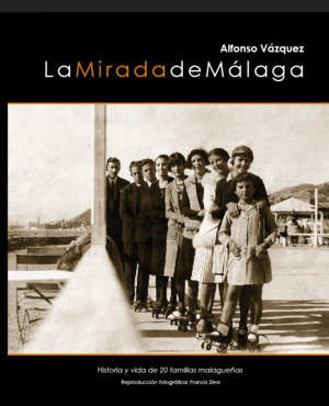 LA MIRADA DE MALAGA