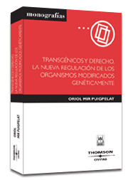 TRANSGENICOS DERECHO REGULACION ORGANISMOS MODIF