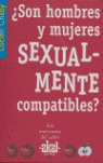 SON HOMBRES Y MUJERES SEXUALMENTE COMPATIBLES