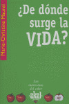 DE DONDE SURGE LA VIDA