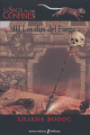 DIAS DEL FUEGO, LOS (LA SAGA DE LOS CONFINES, 3 )