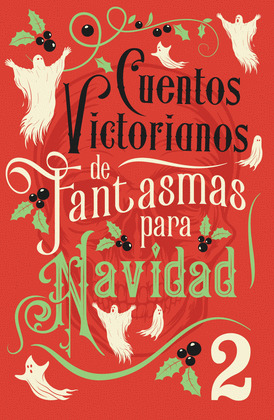 CUENTOS VICTORIANOS DE FANTASMAS PARA NAVIDAD 2