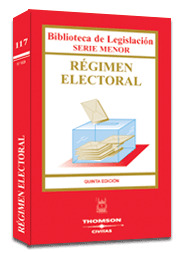 RÉGIMEN ELECTORAL (5ª EDICION, 2004. SIGUE 2006)