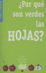 POR QUE SON VERDES LAS HOJAS