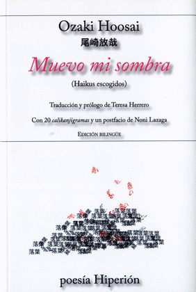MUEVO MI SOMBRA (HAIKUS ESCOGIDOS) (EDICIÓN BILINGÜE JAPONÉS - CASTELLANO)