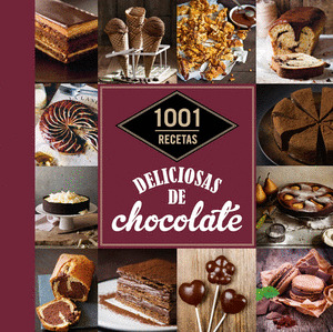 1001 RECETAS DELICIOSAS DE CHOCOLATE