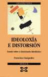 IDEOLOXIA E DISTORSION-ENSAIO SOBRE O IMAXINARIO IDEOLOXICO