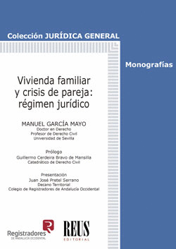 VIVIENDA FAMILIAR Y CRISIS DE PAREJA: REGIMEN JURIDICO