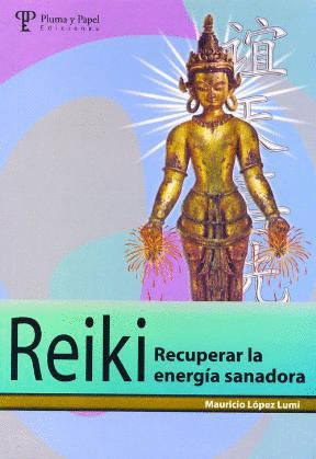 REIKI RECUPERAR LA ENERGIA SANADORA