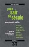 PARA SAÍR DO SÉCULO