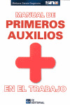 MANUAL DE PRIMEROS AUXILIOS EN EL TRABAJO (4ª EDICION)