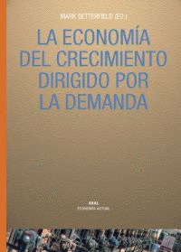 LA ECONOMIA DEL CRECIMIENTO DIRIGIDO POR LA DEMANDA
