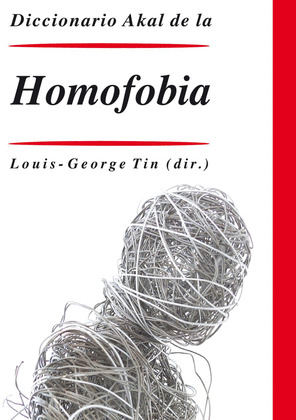 DICCIONARIO AKAL DE LA HOMOFOBIA