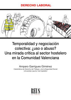 TEMPORALIDAD Y NEGOCIACION COLECTIVA: ¿USO O ABUSO?
