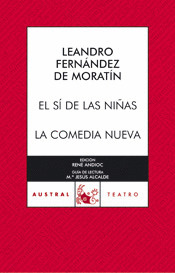 SI DE LAS NIÑAS, EL / LA COMEDIA NUEVA