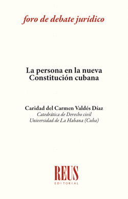 LA PERSONA EN LA NUEVA CONSTITUCION CUBANA