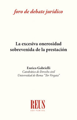 LA EXCESIVA ONEROSIDAD SOBREVENIDA DE LA PRESTACION