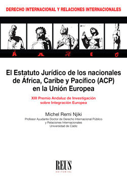 EL ESTATUTO JURIDICO DE LOS NACIONALES DE AFRICA, CARIBE Y PACIFICO (ACP) EN LA