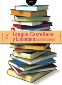 LENGUA CASTELLANA Y LITERATURA, 2 BACHILLERATO