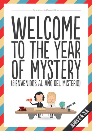 CALENDARIO SUPERBRITANICO 2016: WELCOME TO THE YEAR OF MYSTERY