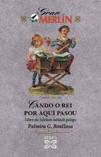 CANDO O REI POR AQUI PASOU - GRAN MERLIN