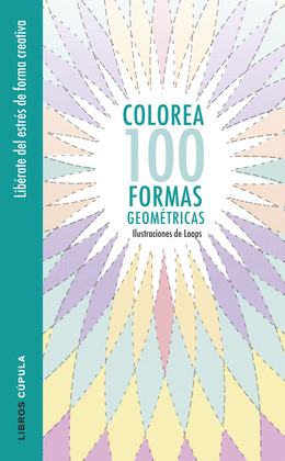 COLOREA 100 FORMAS GEOMETRICAS