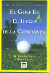 GOLF ES EL JUEGO DE LA CONFIANZA, EL