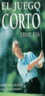 JUEGO CORTO, EL