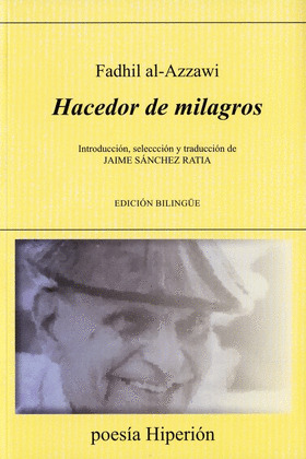 HACEDOR DE MILAGROS (EDICIÓN BILINGÜE ARABE - CASTELLANO)
