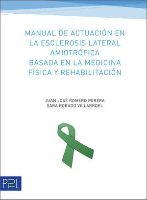 MANUAL DE ACTUACI?ON EN LA ESCLEROSIS LATERAL AMIOTR?OFICA
