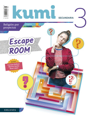 PROYECTO KUMI, 3º ESO : ESCAPE ROOM. RELIGIÓN CATÓLICA