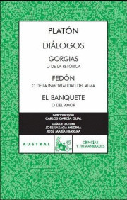 DIALOGOS: GORGIAS. FEDON. EL BANQUETE