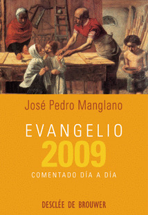 EVANGELIO 2009 COMENTADO DÍA A DÍA
