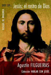 ORAR CON... JESÚS: EL ROSTRO DE DIOS