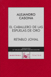 CABALLERO DE LAS ESPUELAS DE ORO, EL / RETABLO JOVIAL