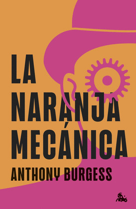 NARANJA MECÁNICA, LA