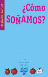 COMO SOÑAMOS