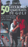 50 LECCIONES MAGISTRALES DE GOLF