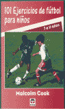 101 EJERCICIOS DE FUTBOL PARA NIŸOS DE 7 A 11 AŸOS