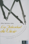 FELICIDAD DE VIVIR, LA