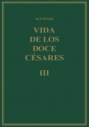 VIDA DE LOS DOCE CESARES. VOL. III, LIBROS V-VI