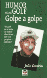 HUMOR EN EL GOLF. GOLPE A GOLPE