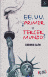 EE.UU ¿ PRIMER O TERCER MUNDO?