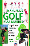 MANUAL DE GOLF PARA MUJERES. GUIA MAS COMPLETA MEJORAR SU JU