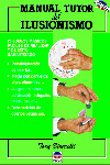 MANUAL TUTOR DEL ILUSIONISMO (RUSTICA)