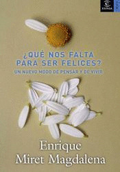 QUE NOS FALTA PARA SER FELICES?