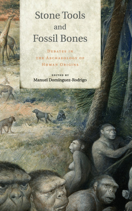 STONE TOOLS AND FOSSIL BONES HB