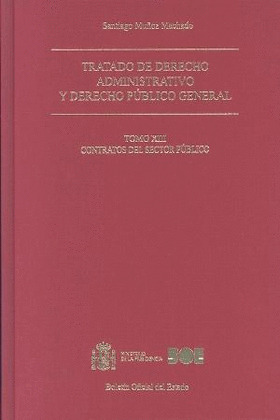 TRATADO DE DERECHO ADMINISTRATIVO Y DERECHO PÚBLICO GENERAL. TOMO XIII. CONTRATO